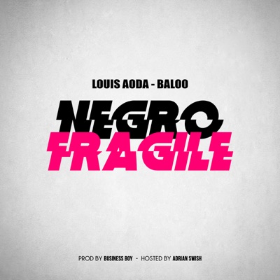 Negro Fragile (feat. Baloo) - Single