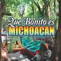 Que Bonito Es Michoacan