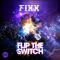 Flip the Switch - DJ Fixx lyrics