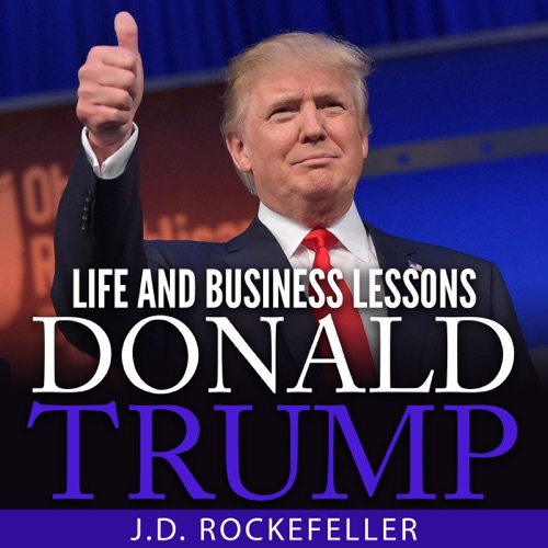 Donald Trump: Life and Business Lessons (Unabridged) cover