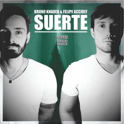 Suerte (feat. Felipe Accioly) - EP