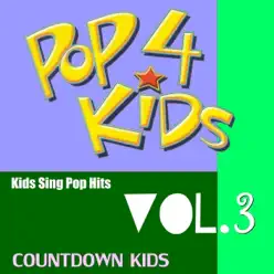 Pop 4 Kids Vol.3 - The Countdown Kids Pop 4 Kids Vol.3 - The Countdown Kids