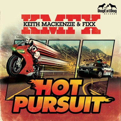 Keith Mackenzie & DJ Fixx - Hot Pursuit