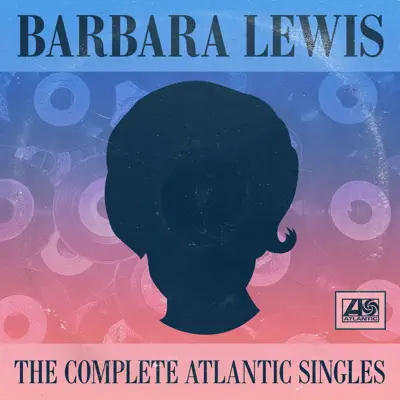 The Complete Atlantic Singles - Barbara Lewis