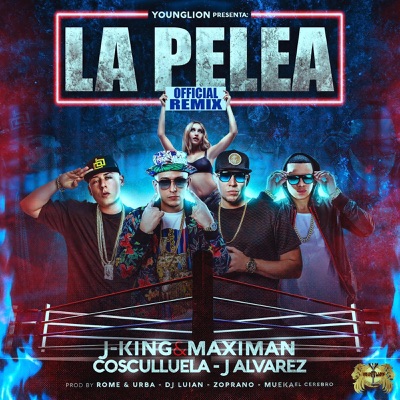 La Pelea (Remix) [feat. Cosculluela & J Alvarez] - Single
