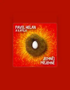 Listen to Pavel Helan a Kapela, watch music videos, read bio, see tour dates & more!