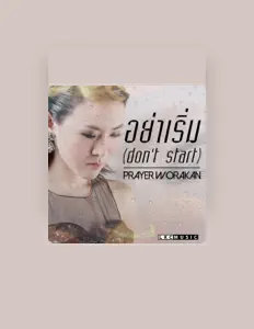 Listen to Prayer Worakan, watch music videos, read bio, see tour dates & more!