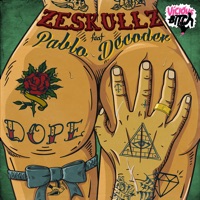 Dope - EP - ZeSKULLZ & Pablo Decoder