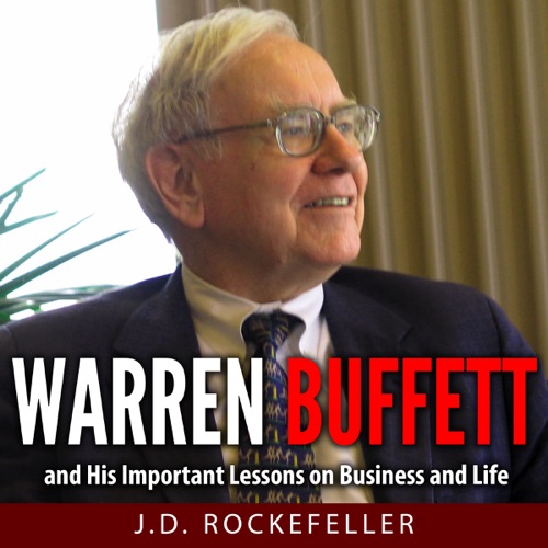 Warren Buffett  and His Important Lessons on Business and Life (Unabridged) cover