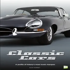 Classic Cars: A Profile of History's Most Iconic Marques (Unabridged)