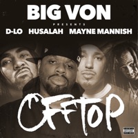 Off Top (feat. D-Lo, Husalah, Mayne Mannish) - Single - BIGVON