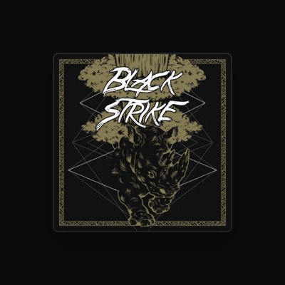Listen to Black Strike, watch music videos, read bio, see tour dates & more!