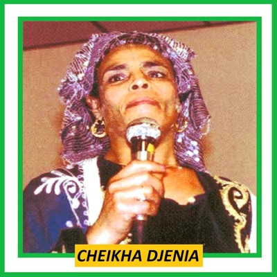 Cheikha Djenia - Al Kass lahlou