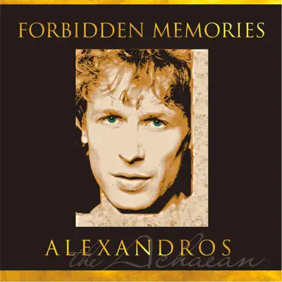 Forbidden Memories - Alexandros Forbidden Memories - Alexandros