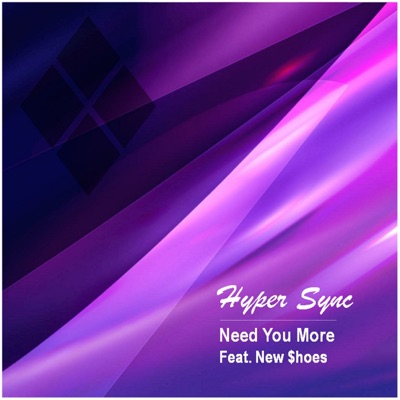 Need You More (feat. New $hoes) - Single