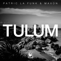 Tulum - Single - Patric La Funk & Maxon (DE)