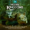 Hidden Kingdoms (Original Television Soundtrack), 2016