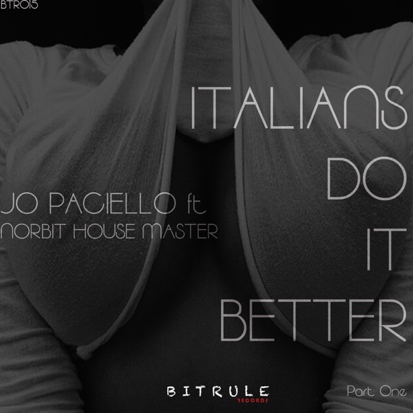 Italians Do It Better, Pt. 1 (feat. Norbit Housemater)