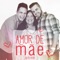 Amor de Mãe - Lucas & Felipe lyrics