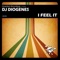 I Feel It - Dj Diogenes lyrics