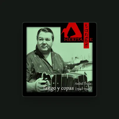 Listen to Orquesta Anibal Troilo, watch music videos, read bio, see tour dates & more!