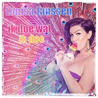 Louisa Janssen - Ik Doe Wat Ik Doe
