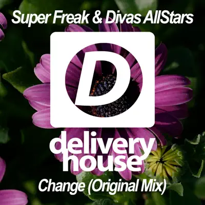 Écouter Change - Single par Super Freak & Divas Allstars