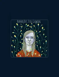 Luister naar Burned out, Still Glowing, bekijk muziekvideo's, lees de bio, bekijk de tourdata, en meer!