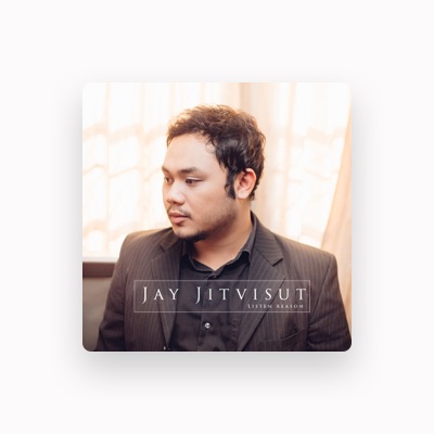 Listen to Jay Jitvisut, watch music videos, read bio, see tour dates & more!