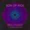Reloaded (feat. Jenna G & Marger) - Son of Kick lyrics