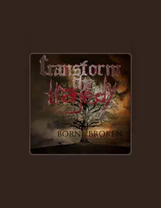 聆聽 Transform the Tragedy、觀看音樂影片、閱讀小傳、查看巡演日期等！