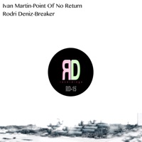 Point of No Return / Breaker - Single - Ivan Martin & Rodri Deniz