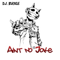 Aint No Joke - Single - DJ Buckle