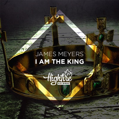James Meyers - I Am the King
