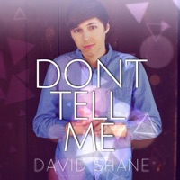 Don't Tell Me - Single - David Shane