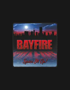 Bayfire을(를) 듣고, 뮤직 비디오를 보고, 약력을 읽고, 투어 일정 등을 확인하세요!
