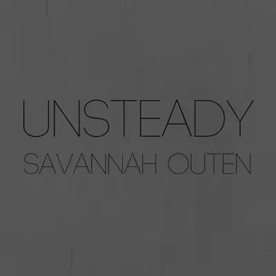 Unsteady - Single - Savannah Outen