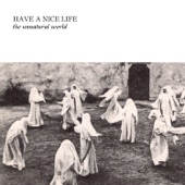 Have A Nice Life - Defenestration Song