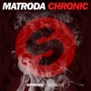 Matroda - Chronic (Extended Mix)