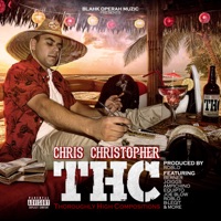 THC (Thoroughly High Compositions) - Chris Christopher