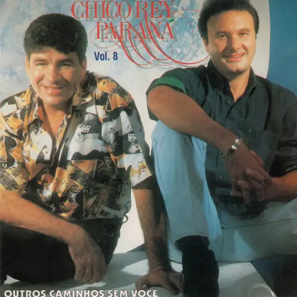 Haja Saudade — Chico Rey & Paraná