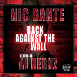 Back Against the Wall (feat. AJ Hernz) Nic Dante
