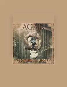 Ascolta Again, guarda video musicali, leggi la biografia, vedi le date del tour & altro!