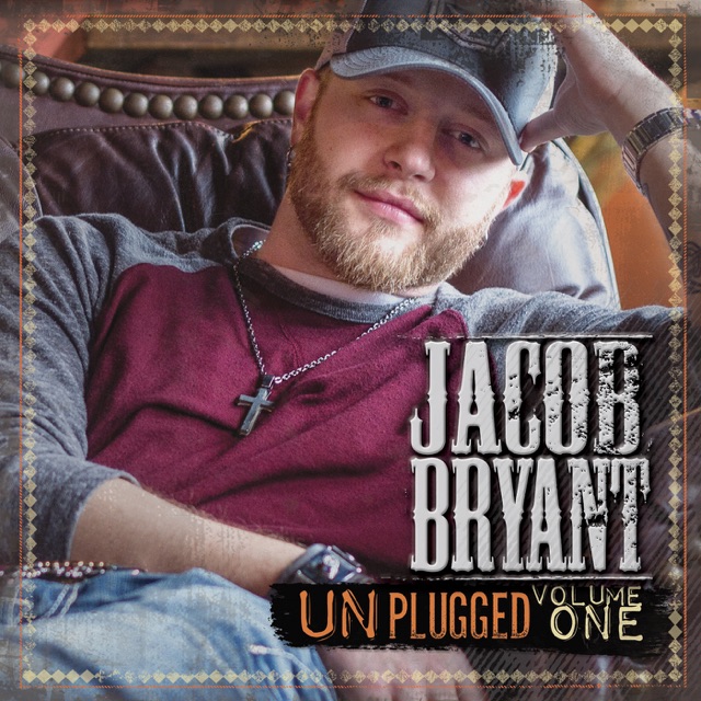 Jacob Bryant Unplugged, Vol. 1 - EP Album Cover