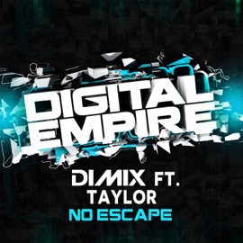 No Escape (Vocal Mix) [feat. Taylor] Dimix