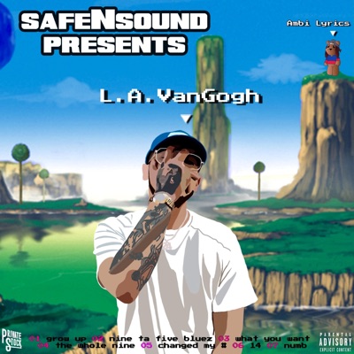 Safensound Presents L.A. VanGogh