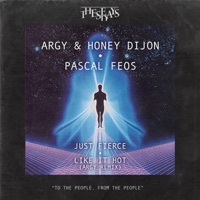 Just Fierce / Like It Hot - Single - Argy, Pascal FEOS & Honey Dijon
