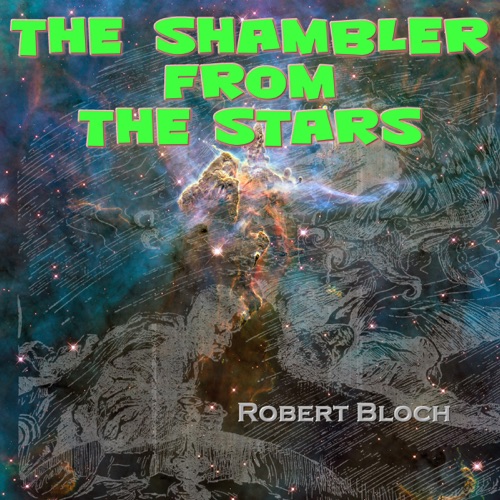 The Shambler from the Stars (Unabridged) cover