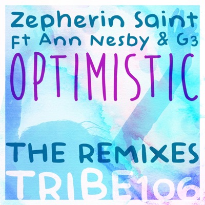 Optimistic (feat. Ann Nesby & G3) [The Remixes] - EP