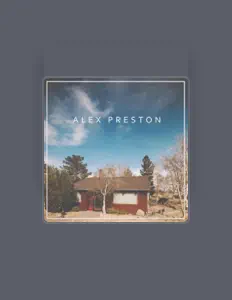 Listen to Alex Preston, watch music videos, read bio, see tour dates & more!